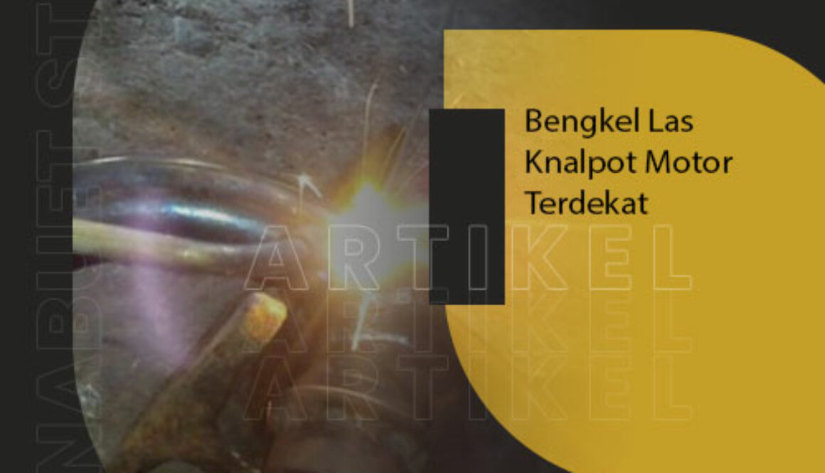Bengkel Las Knalpot Motor Terdekat