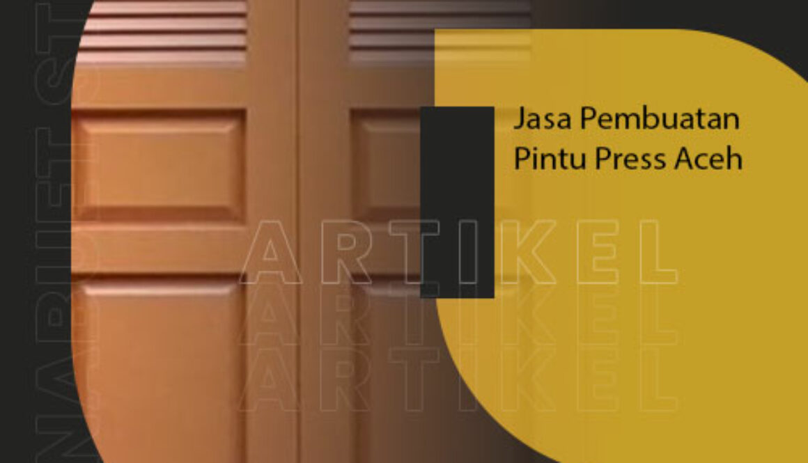 Jasa Pembuatan Pintu Press Aceh